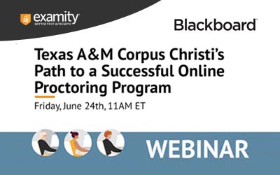 Texas A&M Corpus Christi’s Path to a Successful Online Proctoring Program