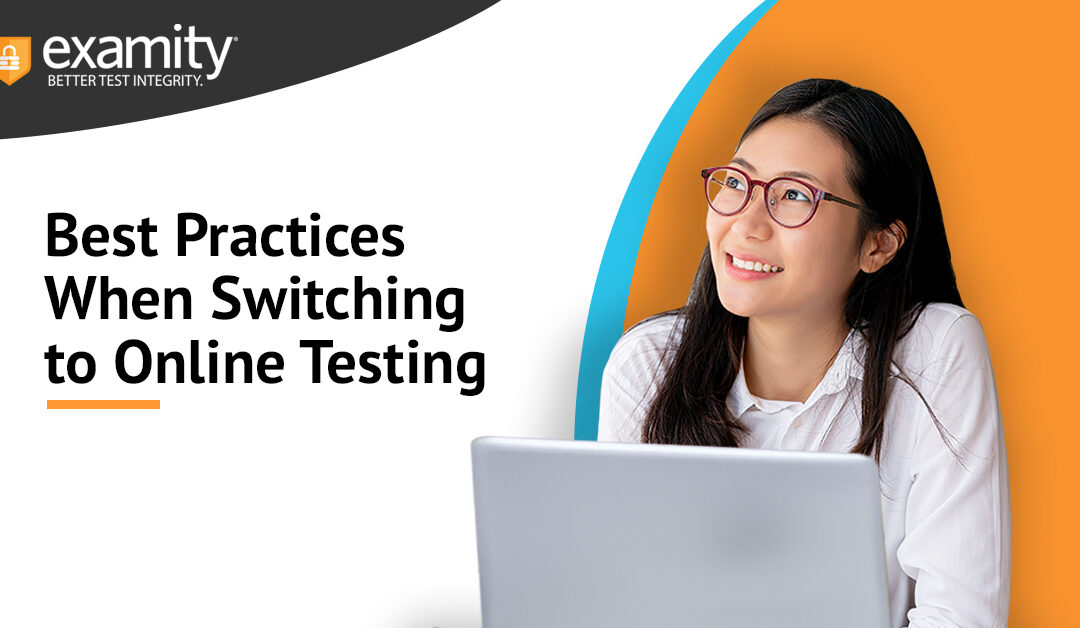 Best Practices When Switching to Online Testing