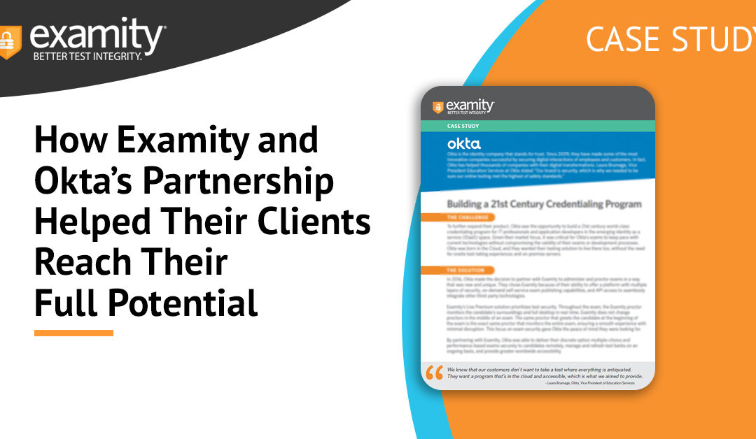 How Examity and Okta’s Partnership Helped Their Clients Reach Their Full Potential