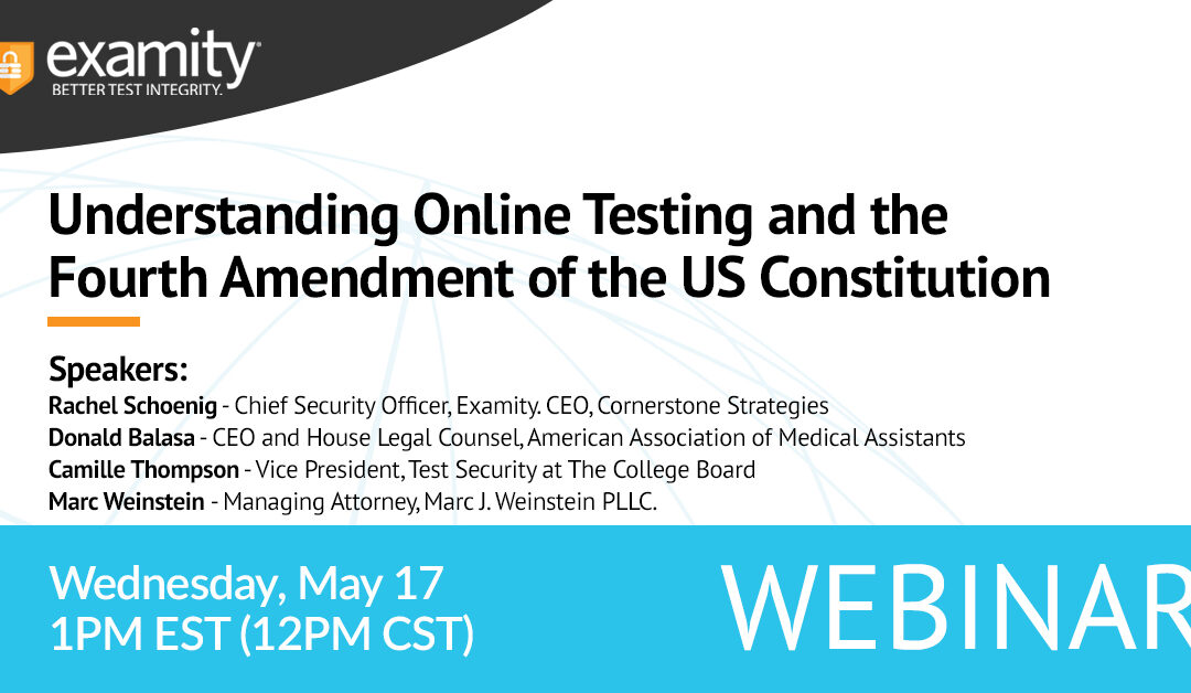 Understanding Online Testing and the Fourth Amendment of the US Constitution